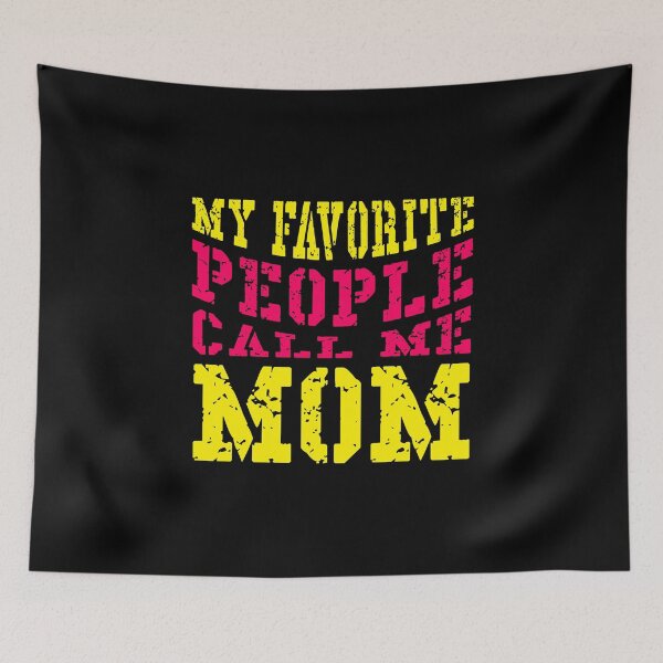 Item preview, My Favorite People Call Me Mom | Cute Mother's Day Gift for Mom designed and sold by typoinspired.