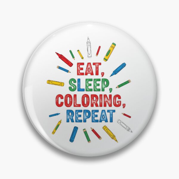 Item preview, National Coloring Book Day: Eat, Sleep, Color, Repeat designed and sold by zoughlal.