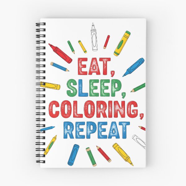 Item preview, National Coloring Book Day: Eat, Sleep, Color, Repeat designed and sold by zoughlal.