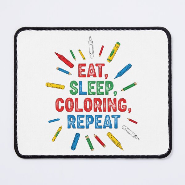 Item preview, National Coloring Book Day: Eat, Sleep, Color, Repeat designed and sold by zoughlal.