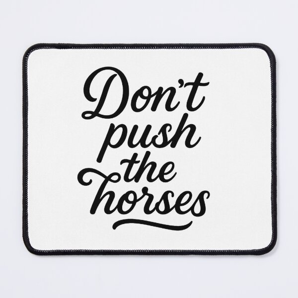 Item preview, Don't Push the Horses – Inspired by Oleksandr Usyk's Legendary Quote | Motivational Boxing Design designed and sold by NatureChampion.