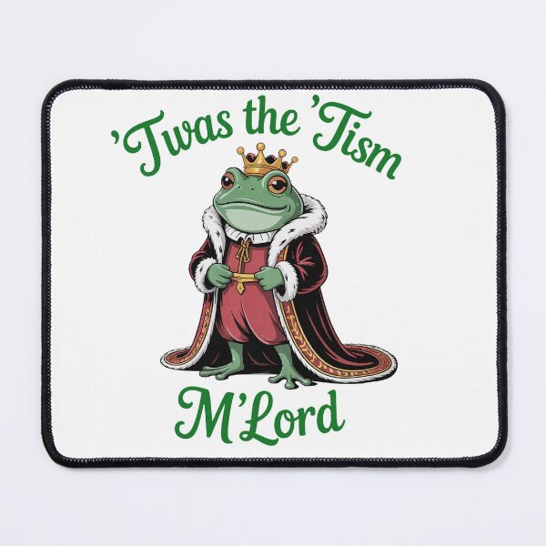 Item preview, Twas The Tism M Lord Frog Meme Royal designed and sold by PietrzakDesign.