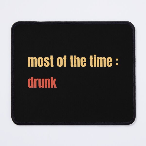 Item preview, Drunk designed and sold by Roohoo231.