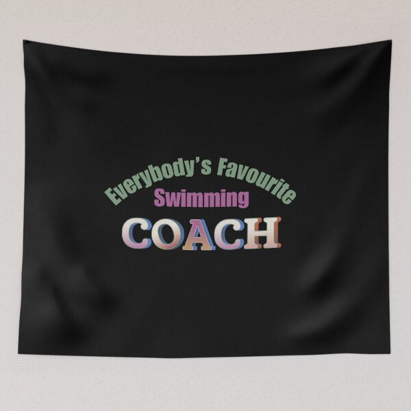 Item preview, Everybody’s Favourite Swimming Coach designed and sold by DixieGirlStudio.