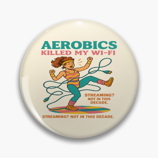 Item preview, Aerobics Killed My Wi-Fi designed and sold by CyangProduct.