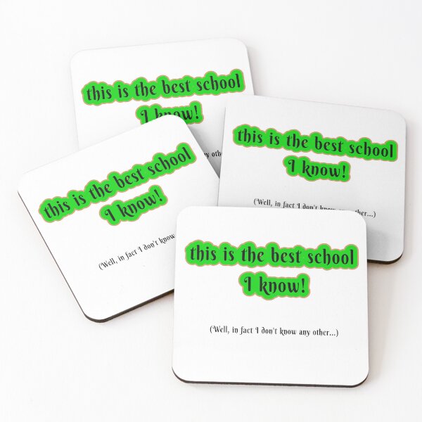Item preview, This is the best school I know! designed and sold by 2DKH.