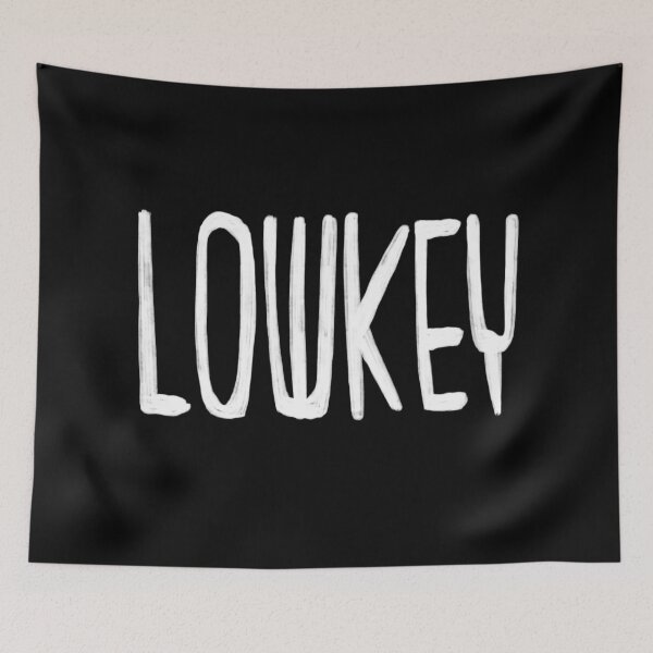 Item preview, Low key, Lowkey designed and sold by badlydrawnbabe.