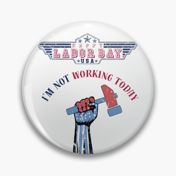 Item preview, Happy labor day, i'm not working today designed and sold by DżodżoJoy.