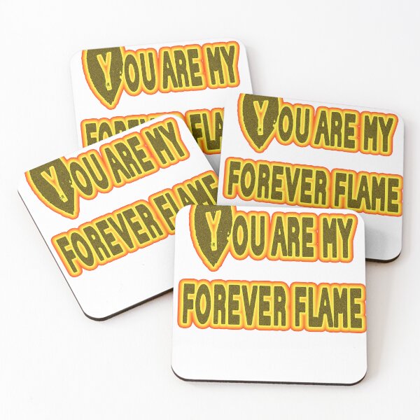 Item preview, you are my forever flame designed and sold by BassoArt21.