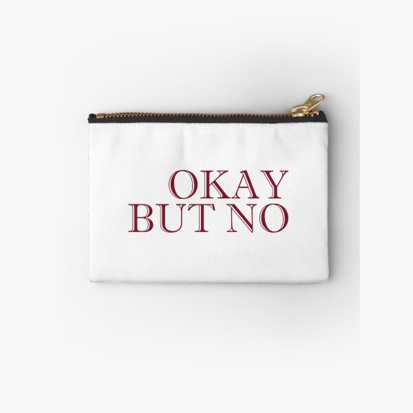 Item preview, Okay but no designed and sold by designing01Ar3.