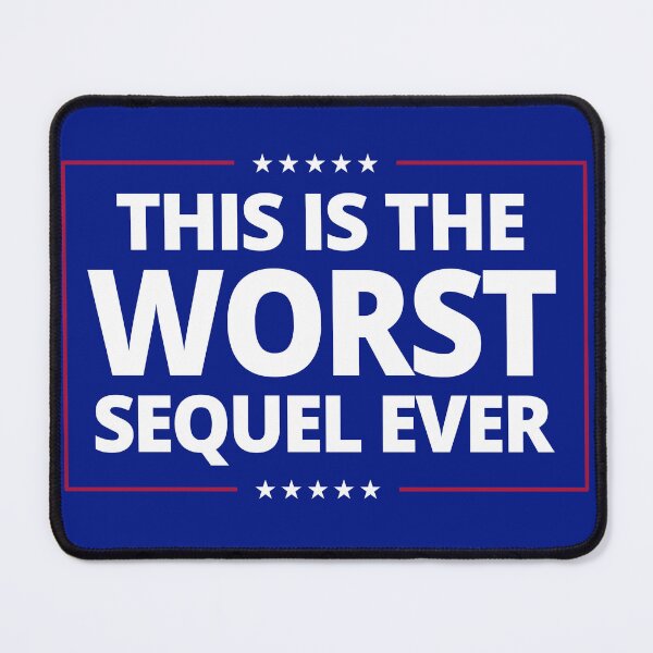Item preview, Worst Sequel Ever Funny T-Shirts Hoodies Hats Pins Stickers Magnets Mugs Anti Trump MAGA Worst President Ever Anti Donald Trump Humorous Tees Resistance designed and sold by allfreelance.