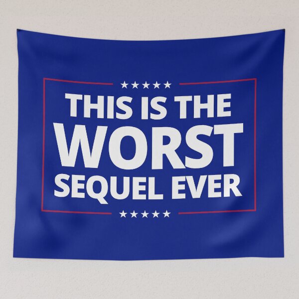 Item preview, Worst Sequel Ever Funny T-Shirts Hoodies Hats Pins Stickers Magnets Mugs Anti Trump MAGA Worst President Ever Anti Donald Trump Humorous Tees Resistance designed and sold by allfreelance.
