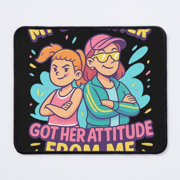 Item preview, My Daughter Got Her Attitude From Me designed and sold by I AM BRO.