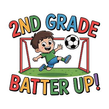 Artwork thumbnail, 2nd Grade Batter Up Soccer Kid Back To School by PietrzakDesign