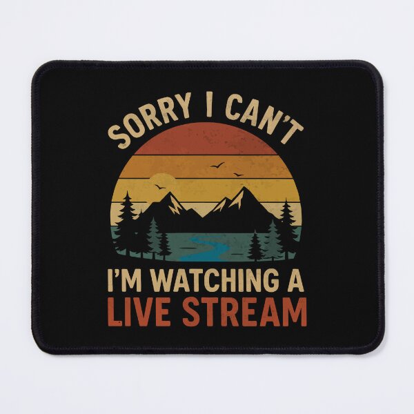 Item preview, Sorry I Can't I'm Watching A Live Stream designed and sold by YalenArt.