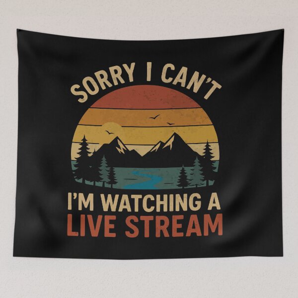 Item preview, Sorry I Can't I'm Watching A Live Stream designed and sold by YalenArt.