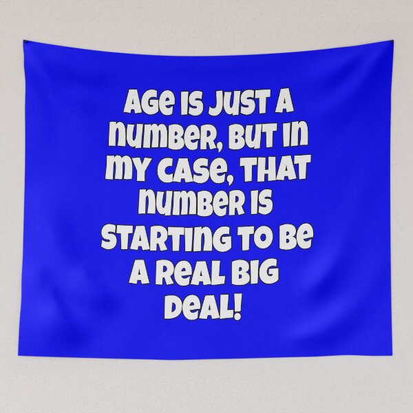 Item preview, Funny Senior Citizen Humor Age Is Just A Number, But In My Case, That Number Is Starting To Be A Real Big Deal designed and sold by fantasticdesign.
