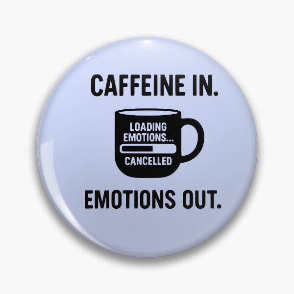 Item preview, caffeine in, emotions out. #3 designed and sold by coffee-life-designs.
