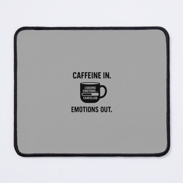 Item preview, caffeine in, emotions out. #3 designed and sold by coffee-life-designs.