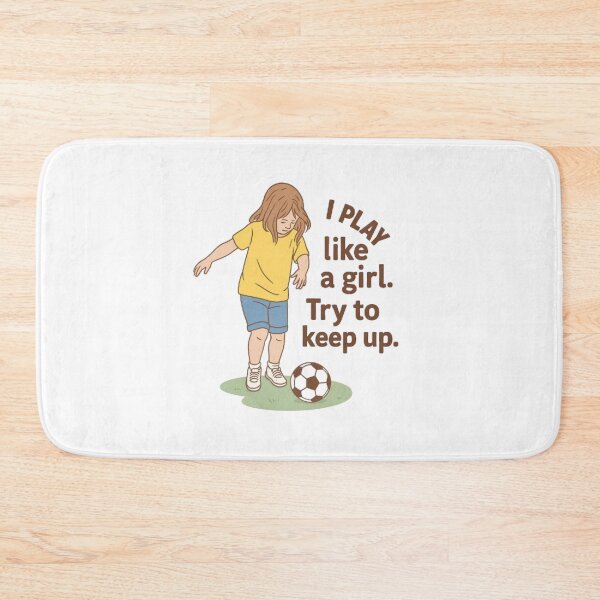 Item preview, I play like a girl, try to keep up. designed and sold by Oqueartecura.