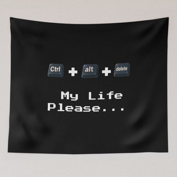 Item preview, Ctrl + Alt + Delete My Life designed and sold by Unitebox.