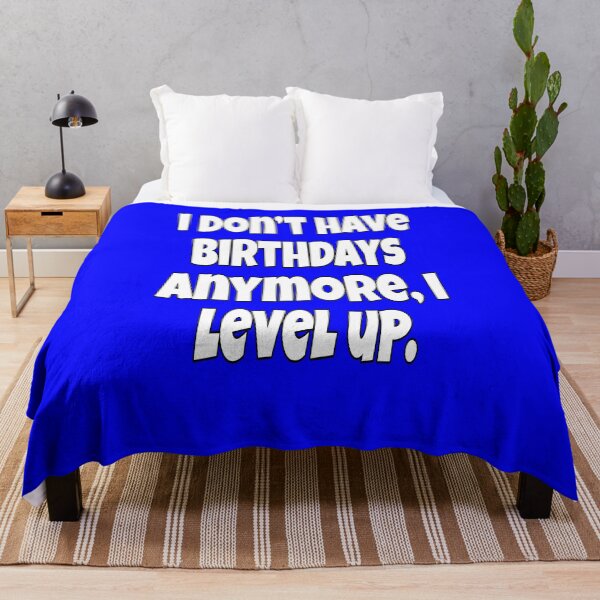 Item preview, Funny Senior Citizen Humor I Don’t Have Birthdays Anymore, I Level Up designed and sold by fantasticdesign.