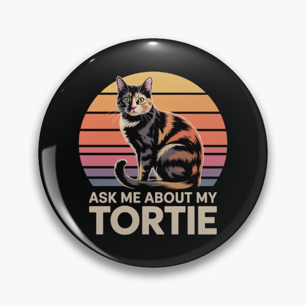Item preview, Ask Me About My Tortie designed and sold by theartfulaspie.