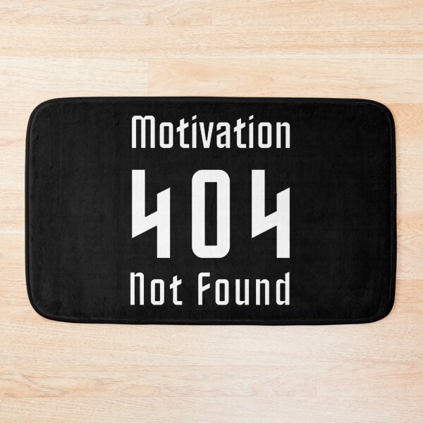 Item preview, 404 Motivation Not Found – White on Black Design designed and sold by GraphyLab.