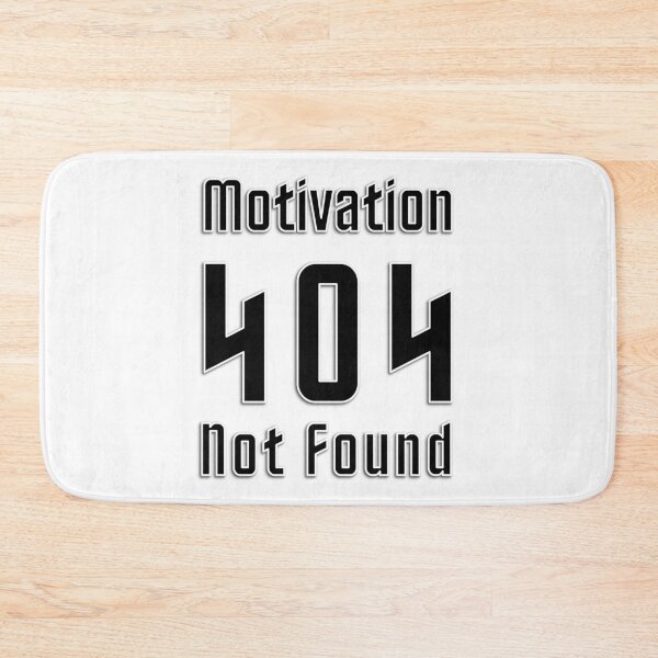 Item preview, 404 Motivation Not Found – Black on White Design designed and sold by GraphyLab.