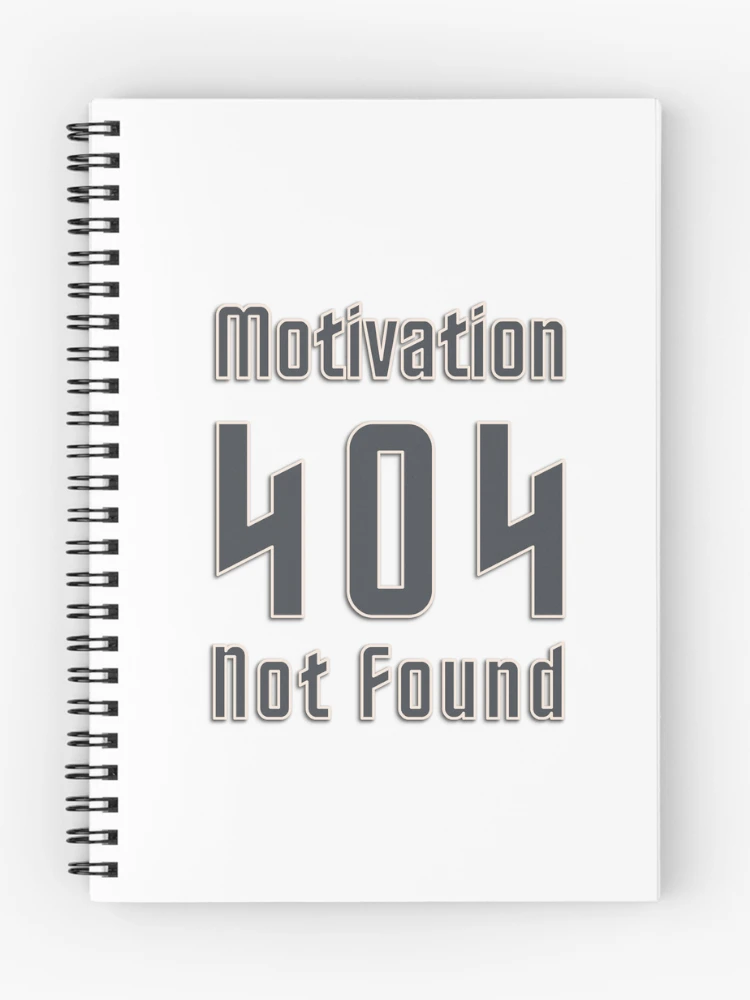 Thumbnail 1 of 3, Journal, 404 Motivation Not Found – GraphyLab Design designed and sold by GraphyLab.