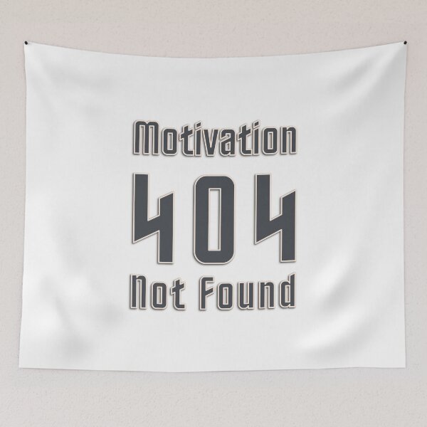 Item preview, 404 Motivation Not Found – GraphyLab Design designed and sold by GraphyLab.
