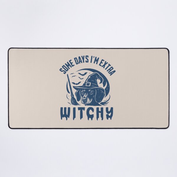 Item preview, Some Days I'm Extra Witchy – Dachshund Halloween designed and sold by Bossy Dogs Co..