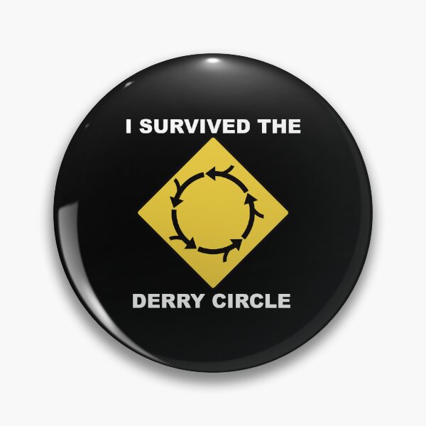 Item preview, I Survived The Derry Circle designed and sold by DesertG.