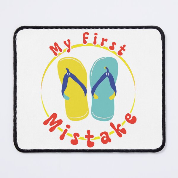 Item preview, My First Mistake – Funny Mismatched Flip-Flop Design designed and sold by ManyVersee.