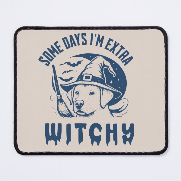 Item preview, Some Days I'm Extra Witchy – Labrador Halloween designed and sold by Bossy Dogs Co..