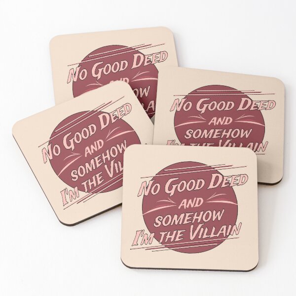 Item preview, No Good Deed and Somehow, I'm the Villain – Funny Drama Queen Tee designed and sold by NoGoodDeeds.