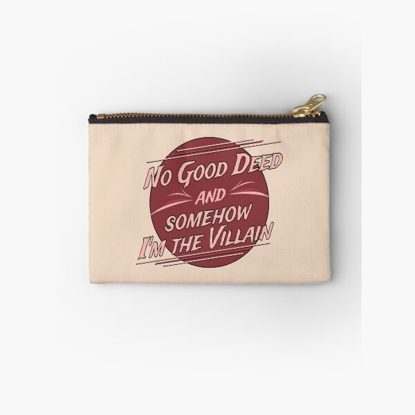 Item preview, No Good Deed and Somehow, I'm the Villain – Funny Drama Queen Tee designed and sold by NoGoodDeeds.