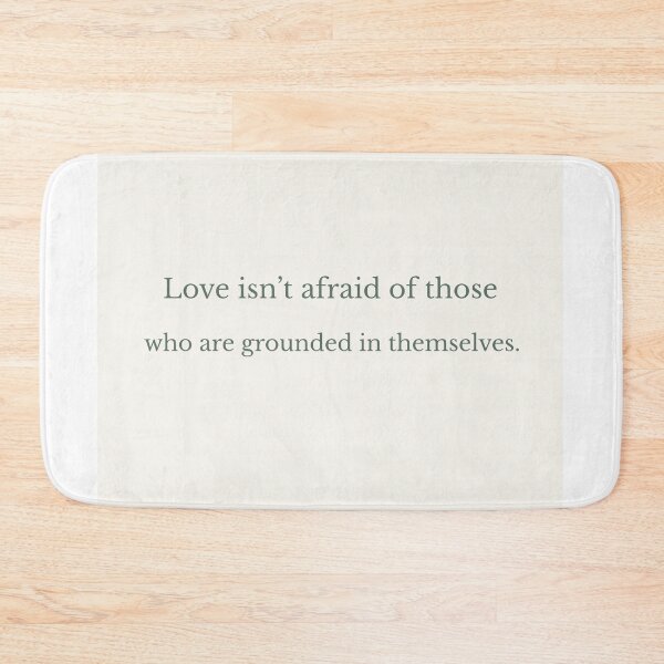Item preview, Grounded Love – A Quote About Stability and Self-Security designed and sold by KWkindwaves.