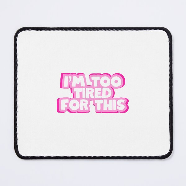 Item preview, I’m too tired for this designed and sold by Moonbeam-Market.