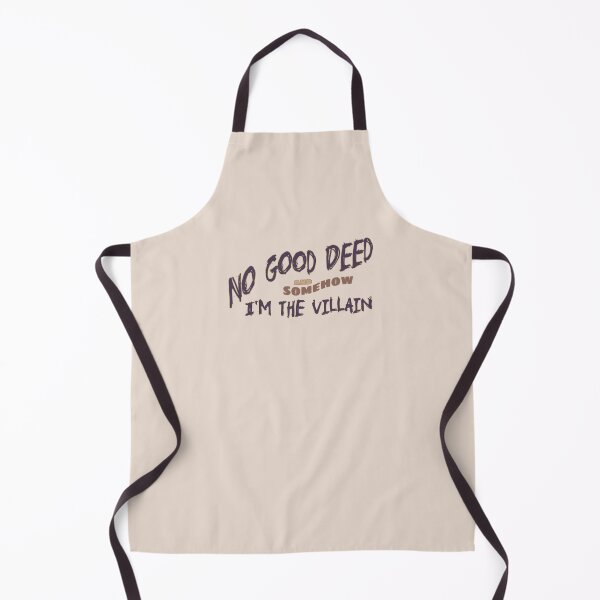 Item preview, No Good Deed – Somehow, I'm the Villain Now Funny Office Tee designed and sold by NoGoodDeeds.