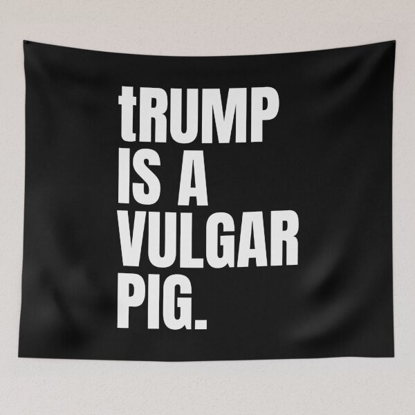 Item preview, trump is a vulgar pig (white) designed and sold by Thelittlelord.