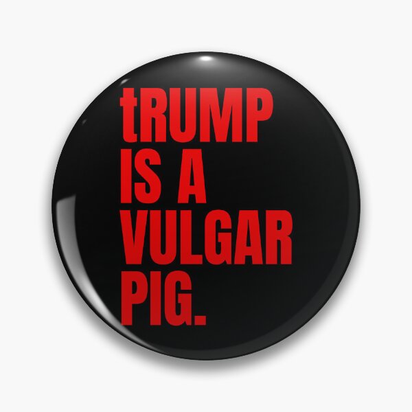 Item preview, trump is a vulgar pig (red) designed and sold by Thelittlelord.