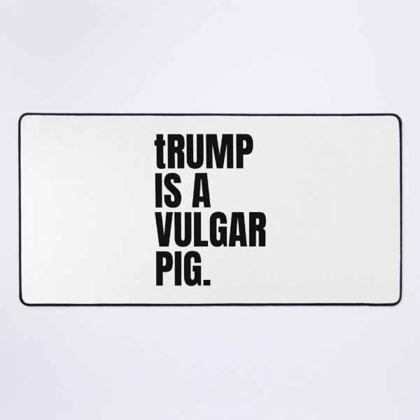 Item preview, trump is a vulgar pig (black) designed and sold by Thelittlelord.