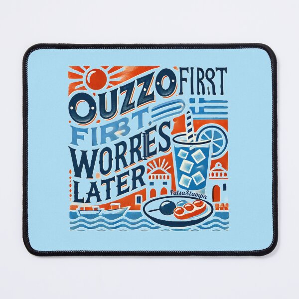 Item preview, Ouzo First, Worries Later – Greek Vibes Design designed and sold by FatsaStampa.
