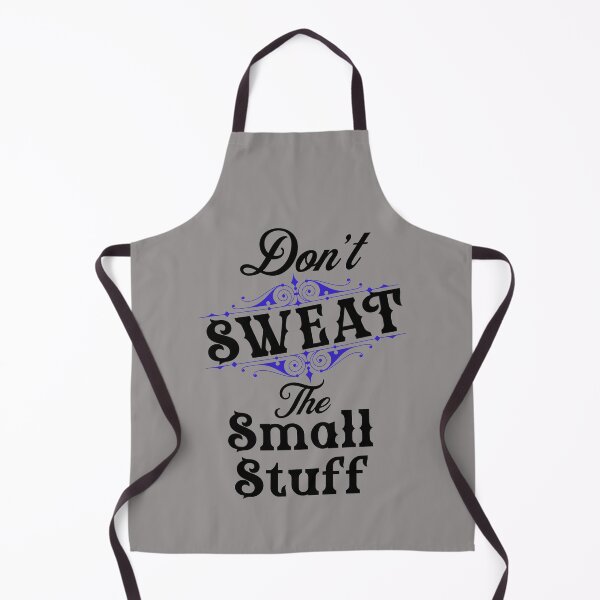 Item preview, don't sweat the small things designed and sold by CammiesShop.
