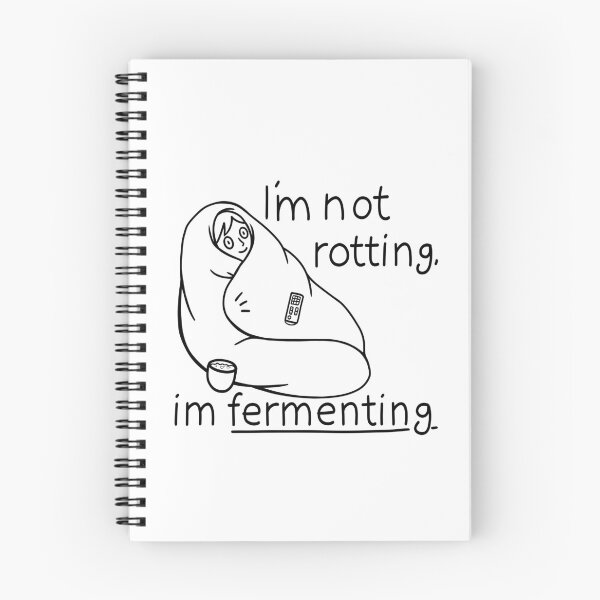 Item preview, I’m not rotting, I’m fermenting designed and sold by HelveticaHero Designs.