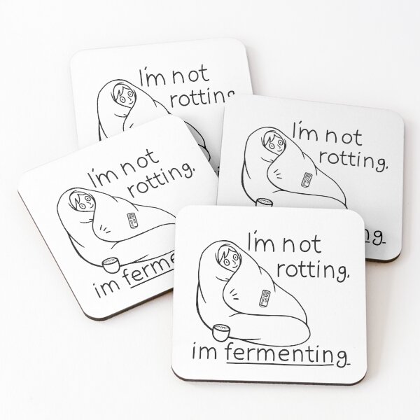 Item preview, I’m not rotting, I’m fermenting designed and sold by HelveticaHero Designs.