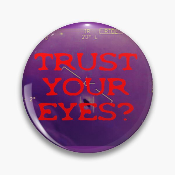 Item preview, Trust Your Eyes? designed and sold by btiebsuit955.