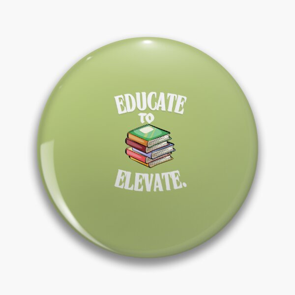 Item preview, Educate to Elevate, Teaching, Knowledge, Education is Freedom designed and sold by Right-UR.
