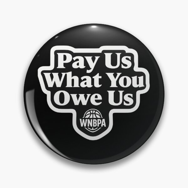 Item preview, Pay Us What You Owe Us WNBPA Support Sticker designed and sold by CoachEkong.